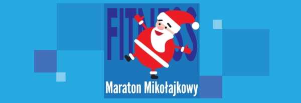 MIKOŁAJKOWY MARATON FITNESS