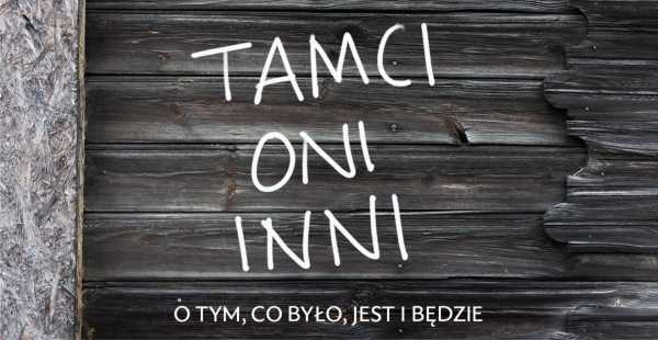  Tamci, oni, inni – wystawa w Kinokawiarni Stacja Falenica