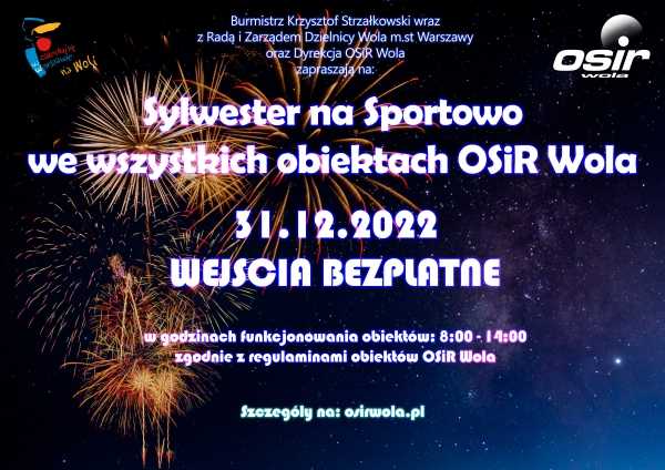  Sylwester w OSiR Wola 2022 – bezpłatny wstęp do hal i pływalni.