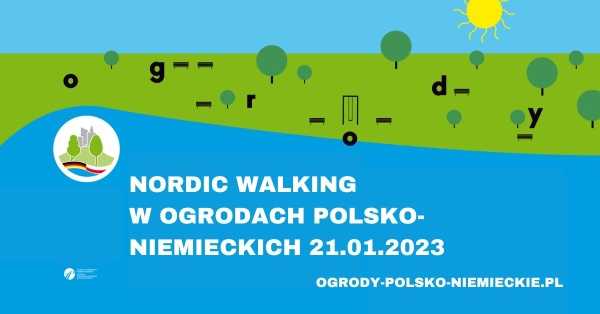  Nordic Walking w Ogrodach Polsko-Niemieckich