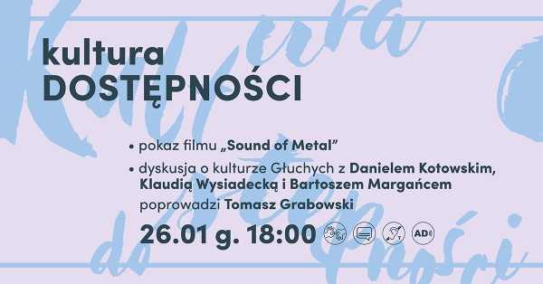  Cykl Kultura Dostępności: Sound of Metal – film i dyskusja o kulturze Głuchych