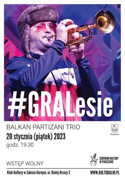  #GRALESIE. BALKAN PARTIZANI TRIO