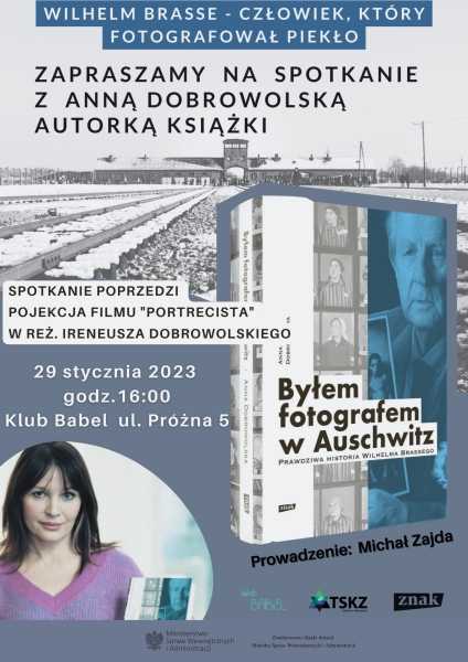  Projekcja filmu „Portrecista” oraz spotkanie z Anną Dobrowolską autorką książki „Byłem fotografem w Auschwitz”