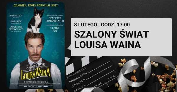  Kino za Rogiem: Szalony Świat Louisa Waina