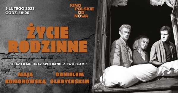  ŻYCIE RODZINNE | KINO POLSKIE OD NOWA #2