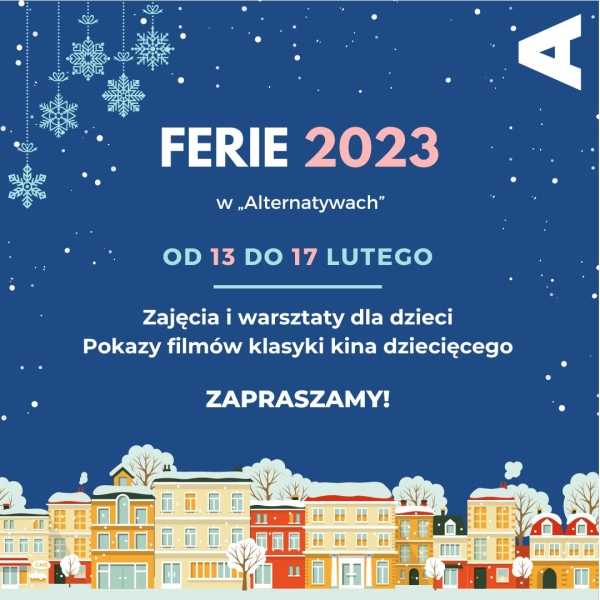  FERIE 2023 – BEZPŁATNE POKAZY FILMOWE