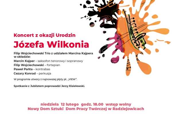  Urodziny Józefa Wilkonia – koncert Filipa Wojciechowskiego z zespołem