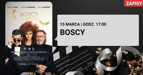  Kino za Rogiem: Boscy