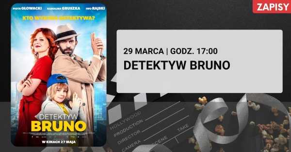  Kino za Rogiem: Detektyw Bruno