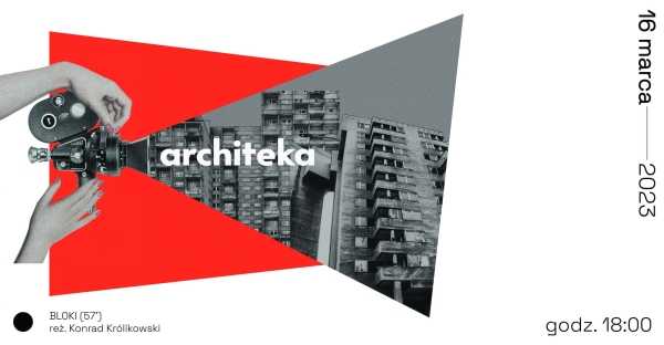  ARCHITEKA: projekcja filmu+dyskusja