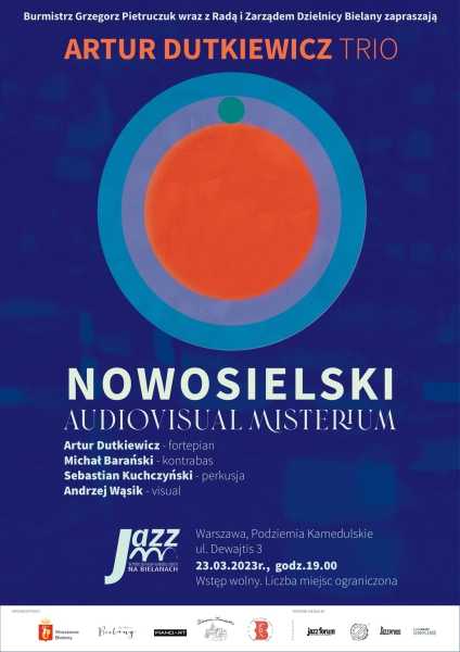  Artur Dutkiewicz Trio – NOWOSIELSKI Audiovisual Misterium