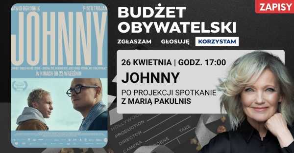  Kino za Rogiem: Johnny + spotkanie z Marią Pakulnis