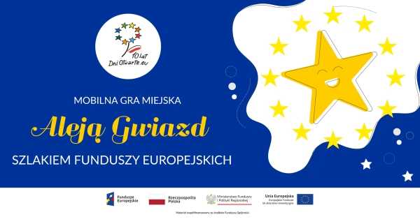  Mobilna gra miejska „Aleją Gwiazd. Szlakiem Funduszy Europejskich”