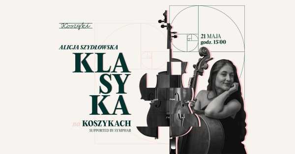  Klasyka na Koszykach | Alicja Szydłowska