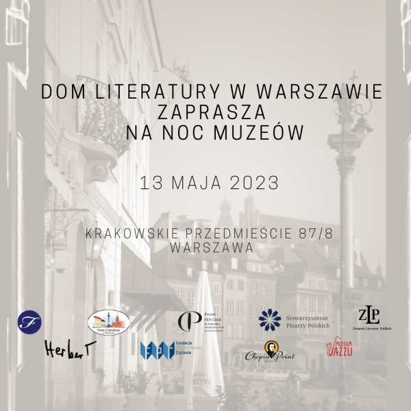  Noc Muzeów w Domu Literatury w Warszawie