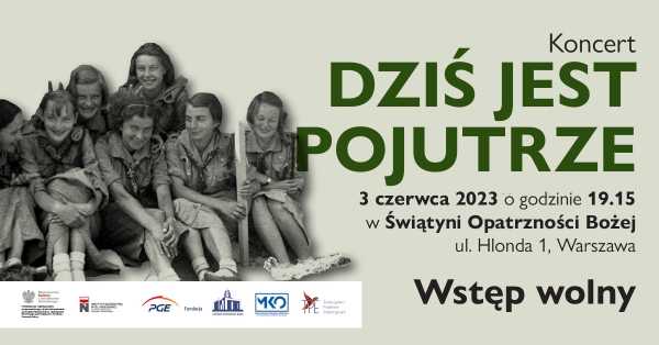  Koncert „Dziś jest Pojutrze”