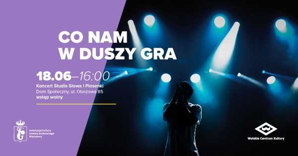  „Co nam w duszy gra” – Koncert Studia Słowa i Piosenki