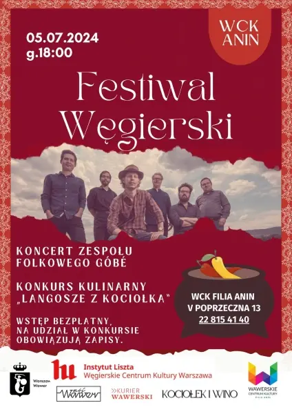  Festiwal Węgierski w Aninie: koncert zespołu folkowego Góbé, konkurs kulinarny „Langosze z kociołka”