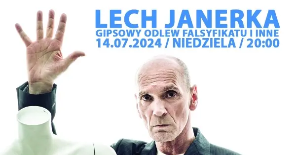  LECH JANERKA „Gipsowy Odlew Falsyfikatu i inne” | KONCERT PLENEROWY