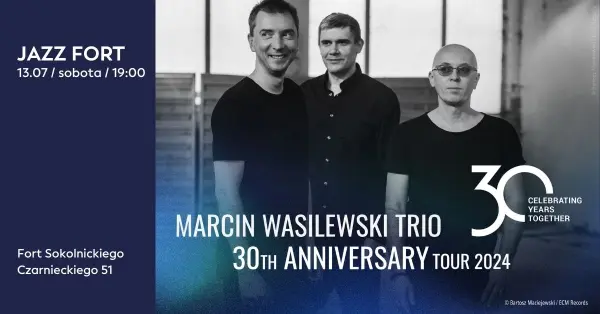  JAZZ FORT: Marcin Wasilewski Trio 30th Anniversary Tour 2024