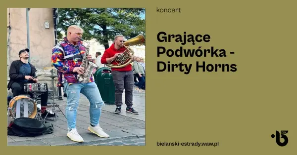  Grające Podwórka | DIRTY HORNS