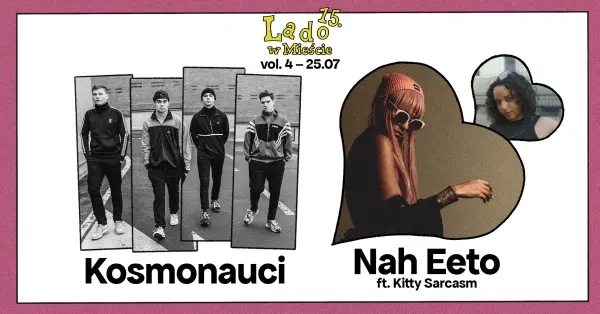  Kosmonauci | Nah Eeto ft. Kitty Sarcasm │ Lado w Mieście 2024 vol.4