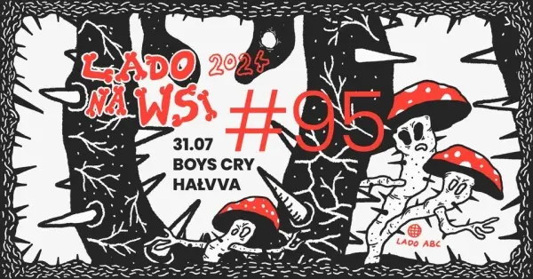  LADO NA WSI #95 | BOYS CRY & HAŁVVA