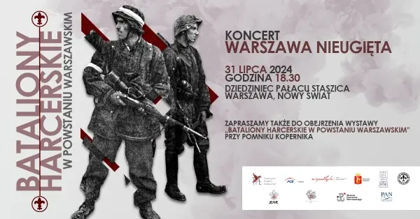  Koncert i Otwarcie wystawy „Bataliony Harcerskie w Powstaniu Warszawskim”