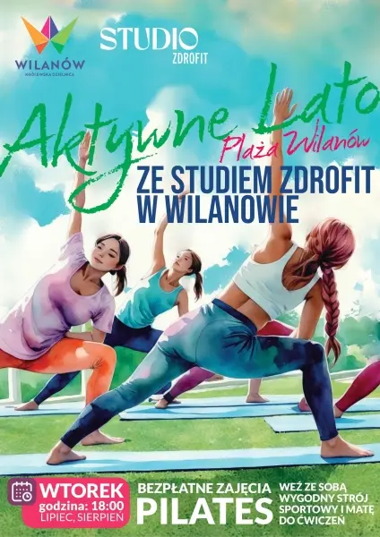  Aktywne Lato ze studiem ZDROFIT w Wilanowie