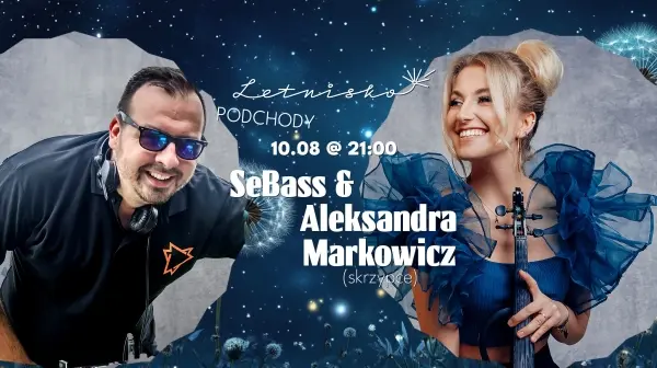  DJ SeBass & Ola Markowicz (skrzypce)