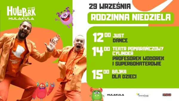  RODZINNA NIEDZIELA W HULAKULA | BEZPŁATNE ATRAKCJE