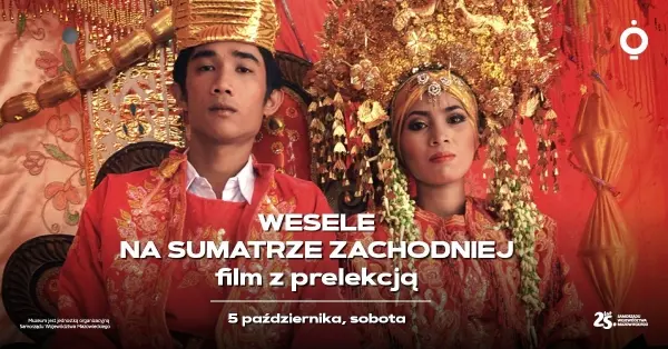  Wesele na Sumatrze Zachodniej | Film z prelekcją dr Marii Szymańskiej-Ilnaty