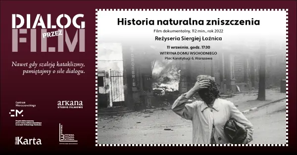  Pokaz filmu Sergeja Łożnicy „Historia naturalna zniszczenia”