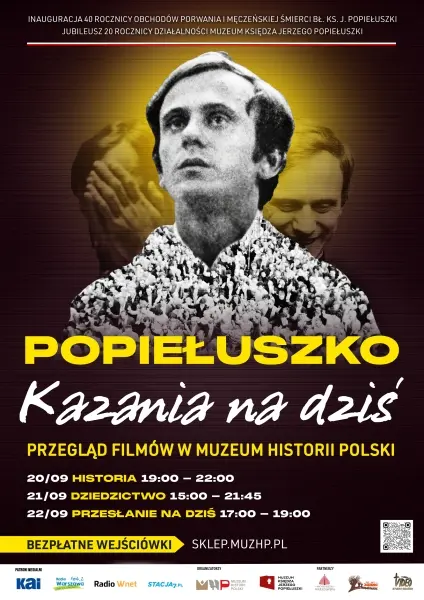 „POPIEŁUSZKO. KAZANIA NA DZIŚ”. Przegląd filmowy inaugurujący obchody 40. rocznicy śmierci bł. ks. Jerzego Popiełuszki.