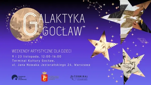  Galaktyczne Weekendy Artystyczne na GocĹawiu!