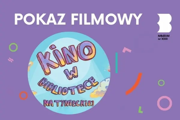 Filmowy PiÄtek na Tynieckiej – Kino familijne