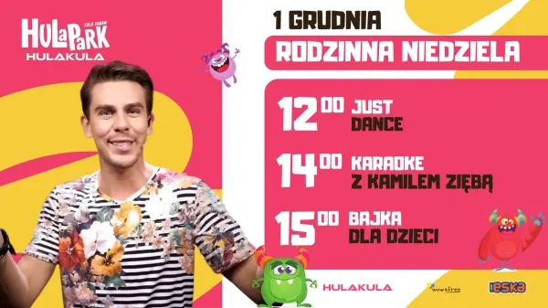  RODZINNA NIEDZIELA W HULAKULA | DANCE PARTY I KARAOKE I POKAZ BAJKI