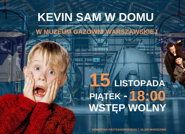  Kultowy film âKevin sam w domuâ w Muzeum Gazowni Warszawskiej | A Christmas classic „Home alone” at the Warsaw Gasworks Museum