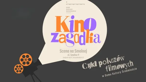  KINOZAGADKA Seans filmowy z niespodziankÄ