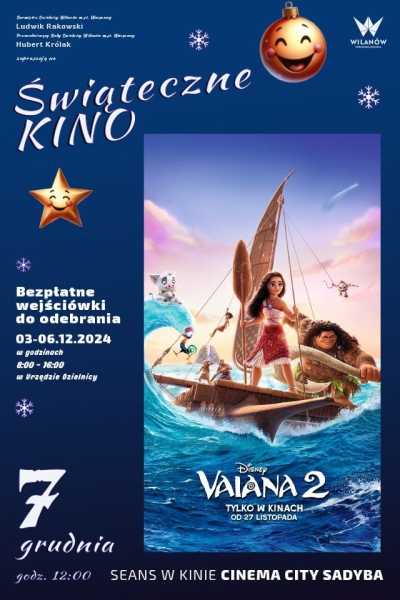  ĹwiÄteczne Kino: BezpĹatny pokaz filmu „Vaiana 2”