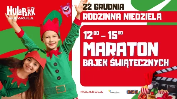  RODZINNA NIEDZIELA W HULAKULA – MARATON ĹWIÄTECZNYCH BAJEK