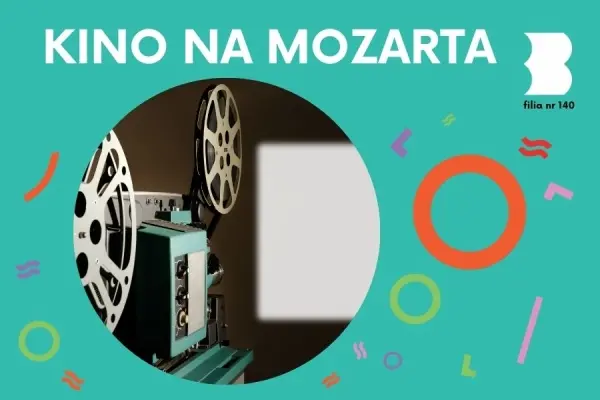  KINO NA MOZARTA | FILMY NIE TYLKO DLA DZIECI