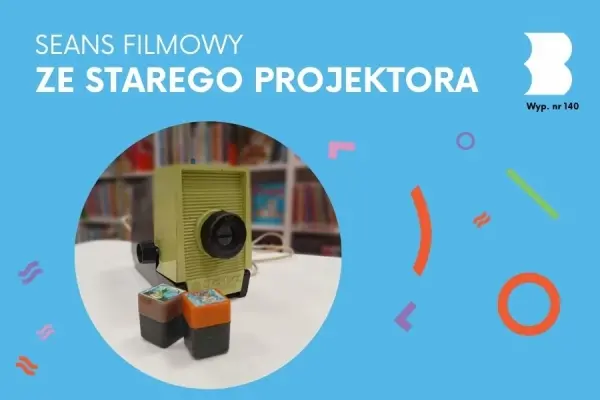  POKAZ FILMOWY| Bajki ze starego projektora