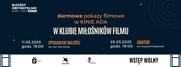  DARMOWE POKAZY FILMOWE w Kinie Ada w ramach Klubu MiĹoĹnikĂłw Filmu