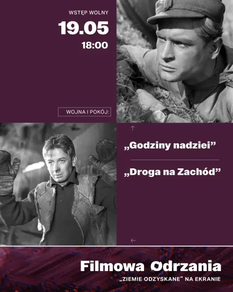  Wojna i pokĂłj â drugie spotkanie z cyklu Filmowa Odrzania | „Ziemie Odzyskane”