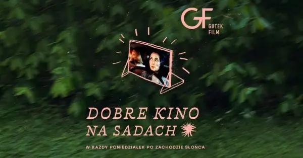  DOBRE KINO NA SADACH x GUTEK FILM