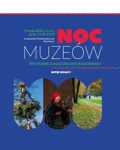 Noc muzeĂłw â spotkanie z kulturÄ wsi radomskiej